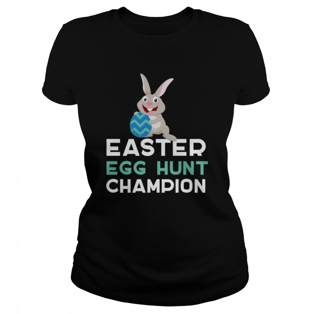 Bunny easter egg hunt champion shirt Classic Women's T-shirt