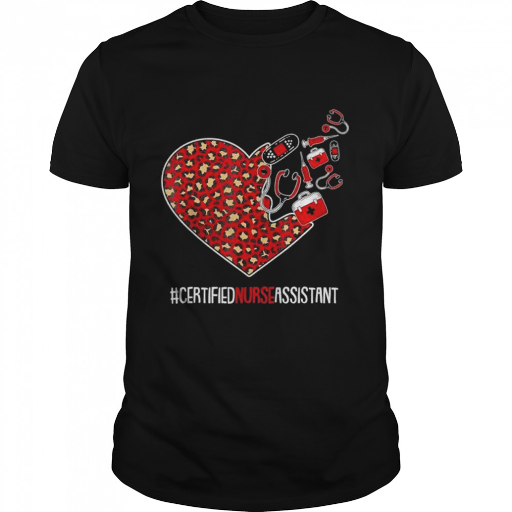 Certified Nurse Assistant Graduation Cute Heart Leopard CNA 2022 shirt