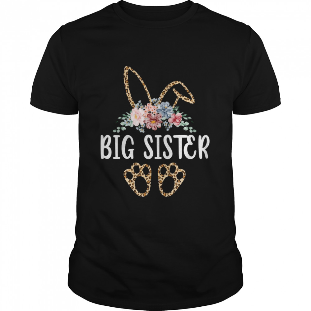 Cute Flower Leopard Big Sister Bunny Easter Day Girls Shirt