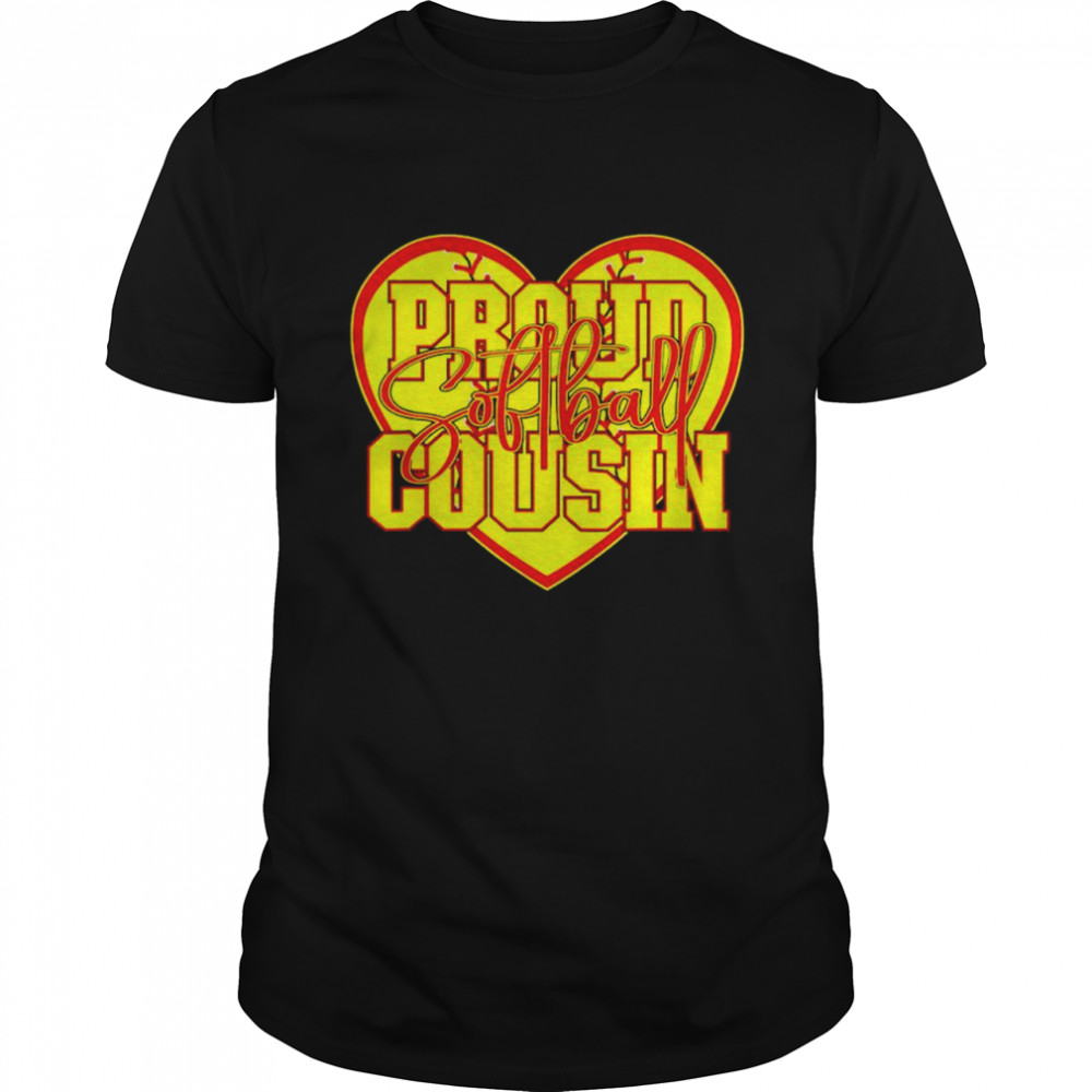 Proud softball cousin shirt