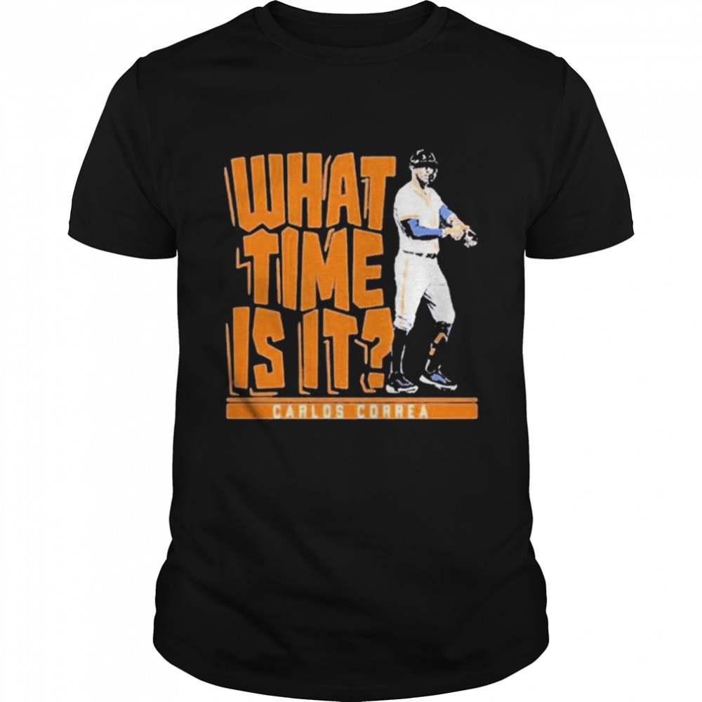 Carlos Correa What Time Is It Houston Astros T-Shirt