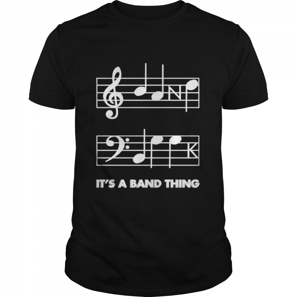It’s a band thing threatening music notation shirt