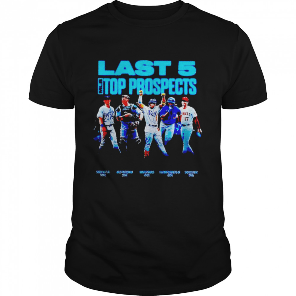 Last 5 top prospects MLB shirt