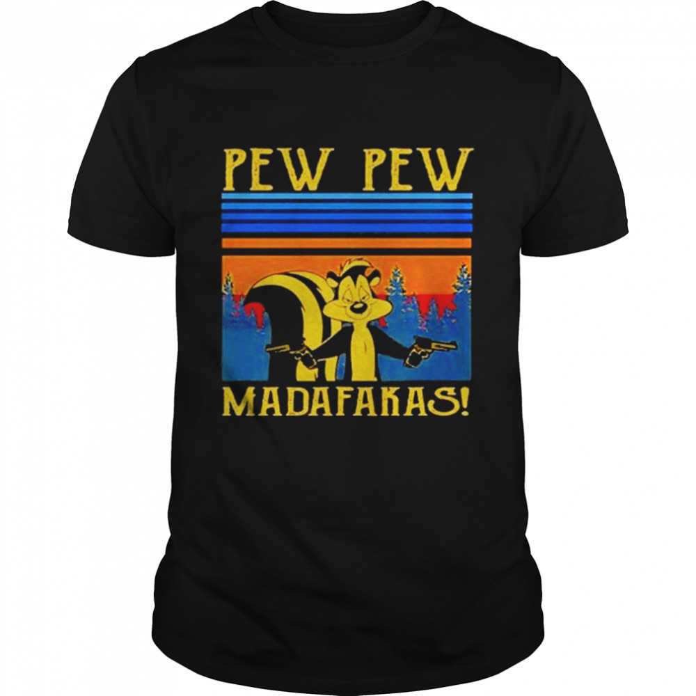 Pew Pew Madafakas Vintage shirt