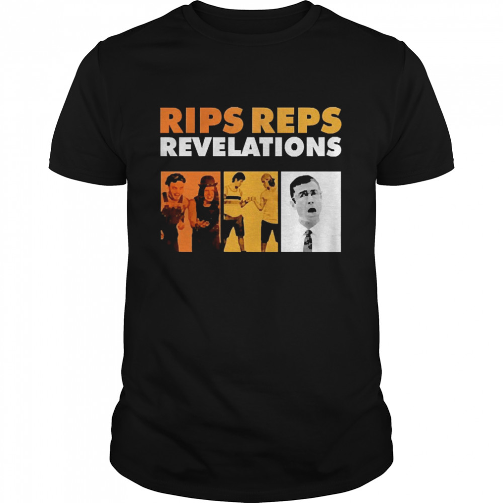 Rips Reps Revelations shirt