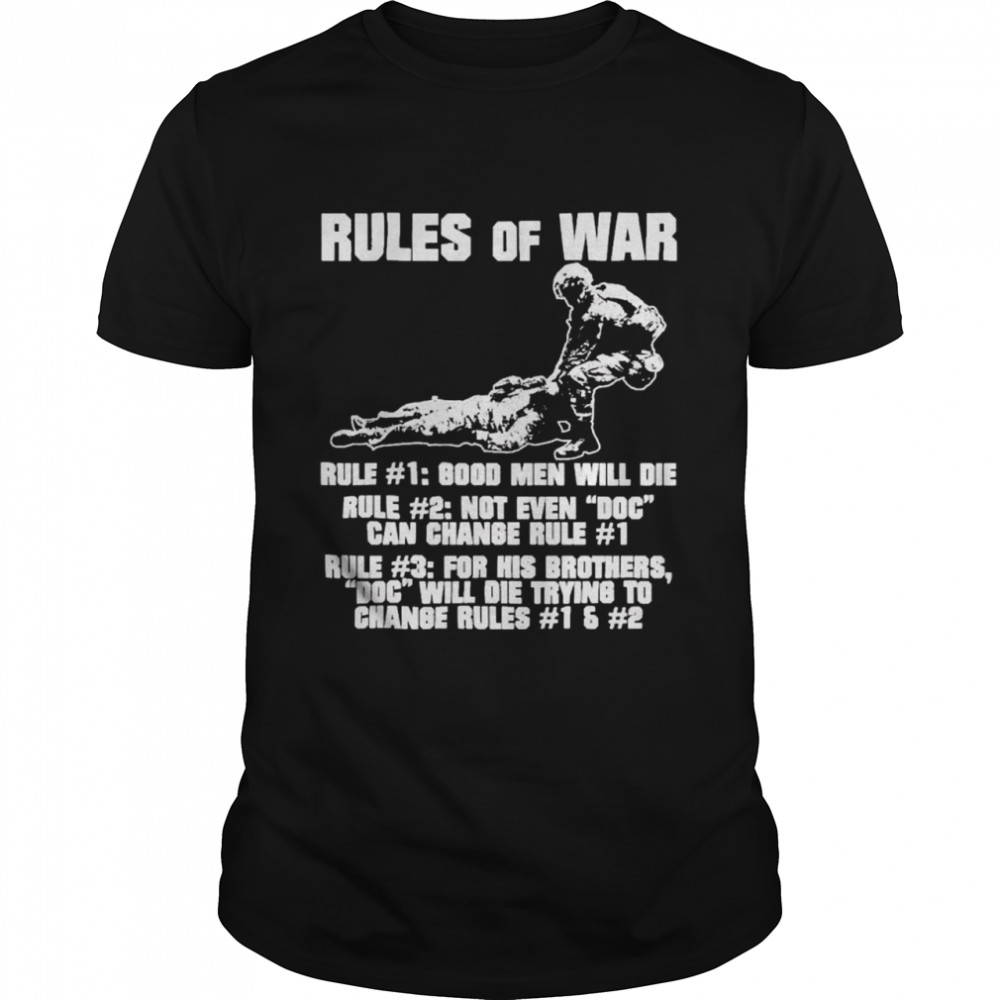 Rules of war veteran die shirt