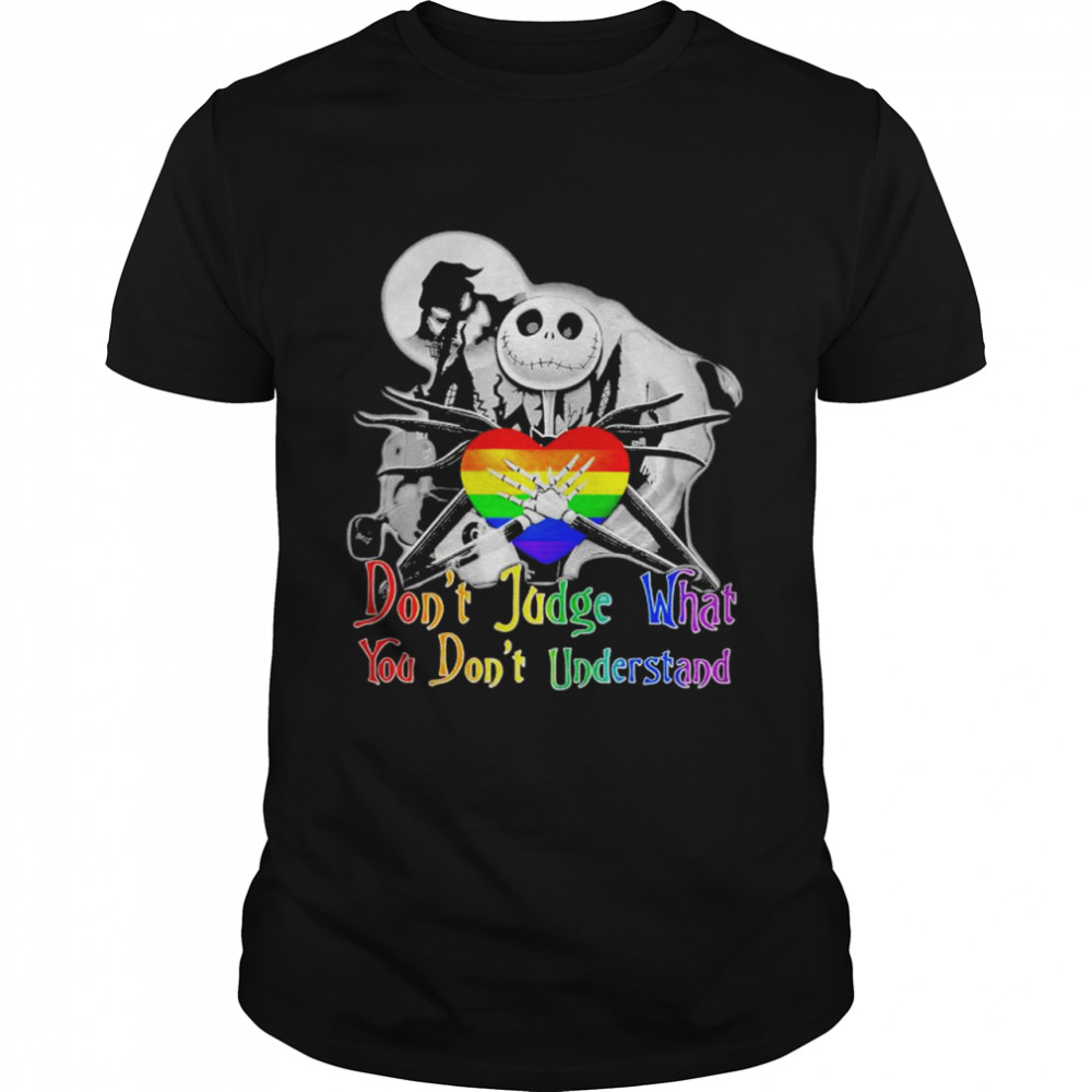 Skellington dont judge what you dont understand shirt