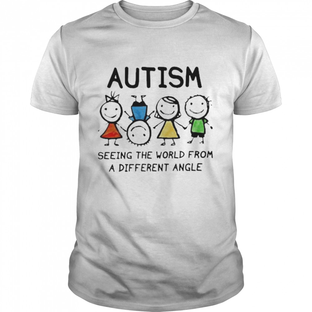 Autism seeing the world from a different angle shirt