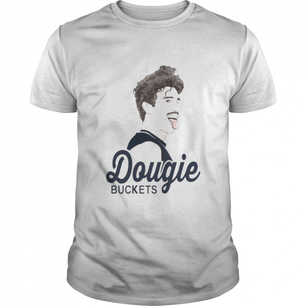 Dougie buckets shirt