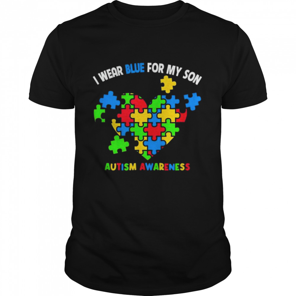 I wear blue for my son autism awareness month shirt