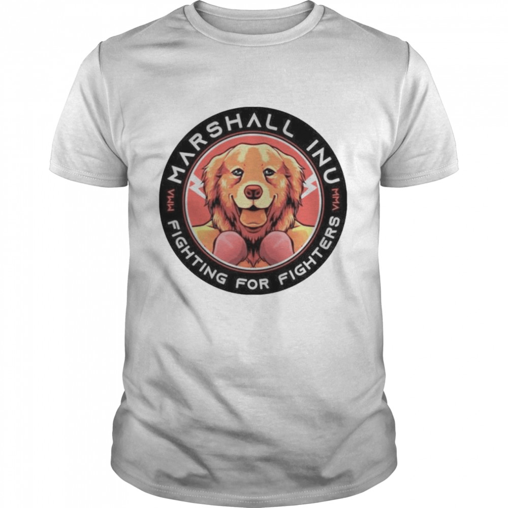 Marshall Inu fighting for fighters shirt