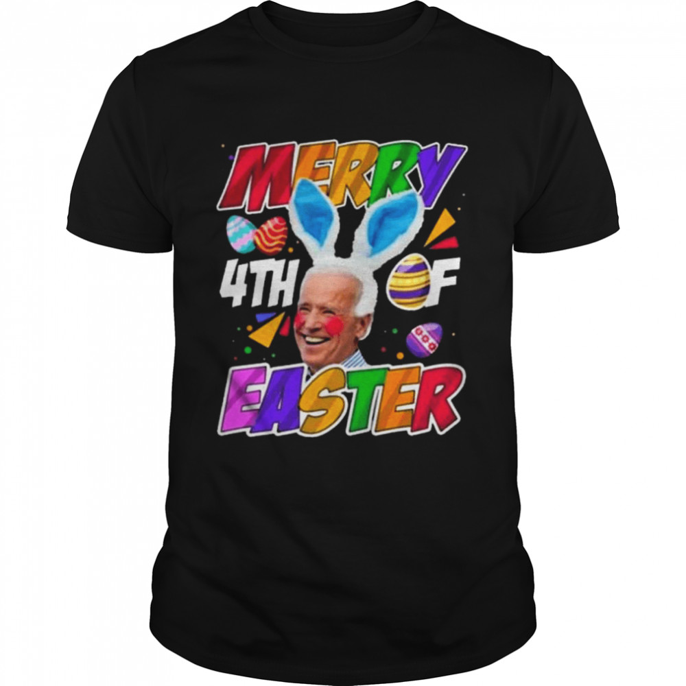 Merry 4th of easter biden shirt