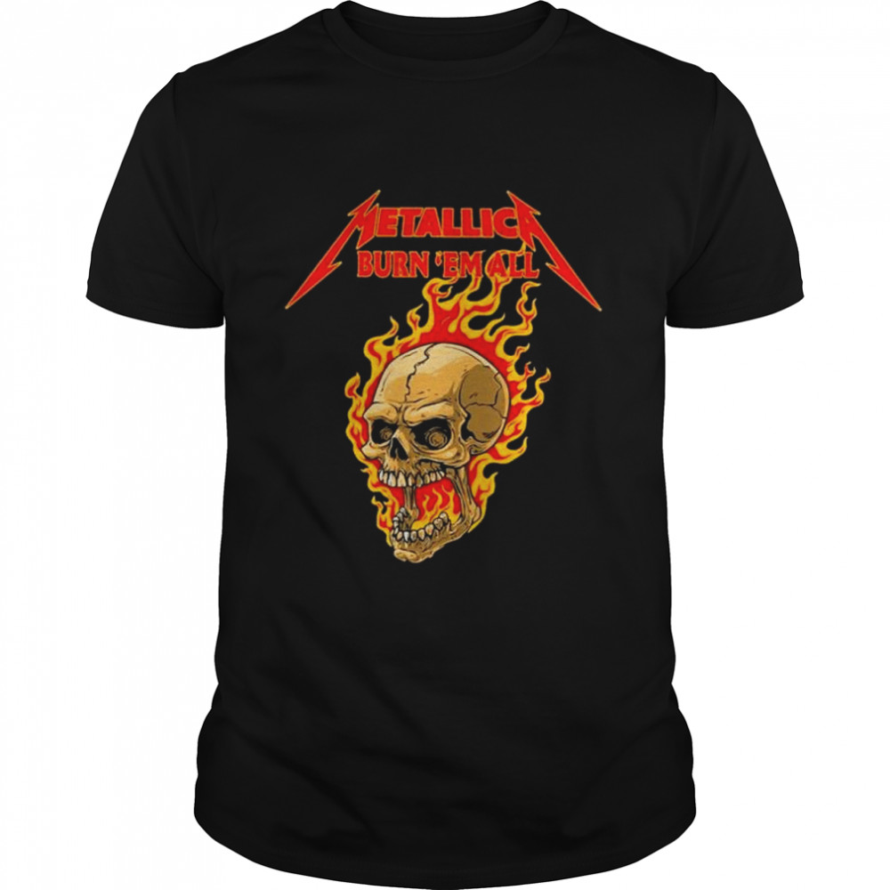 Skull Metallica burn em all shirt