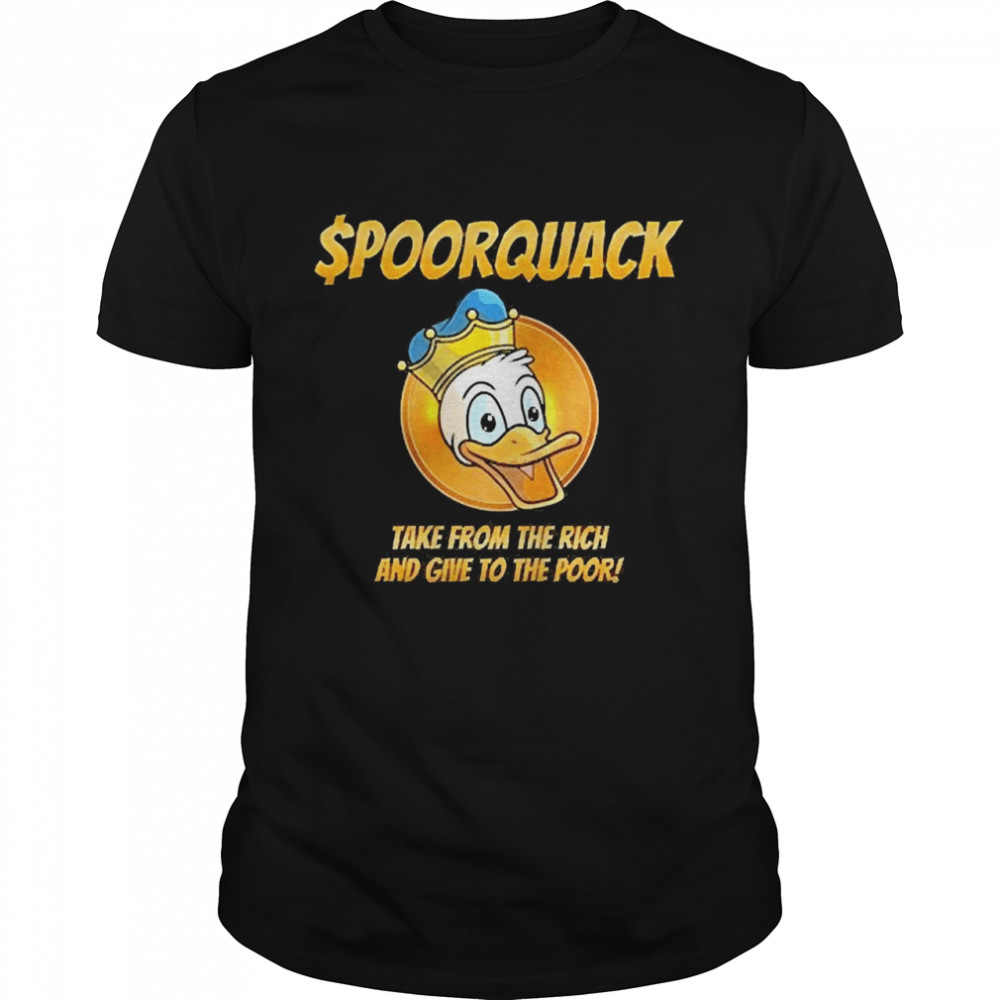 Spoorquack Take From The Rich And Give To The Poor Shirt