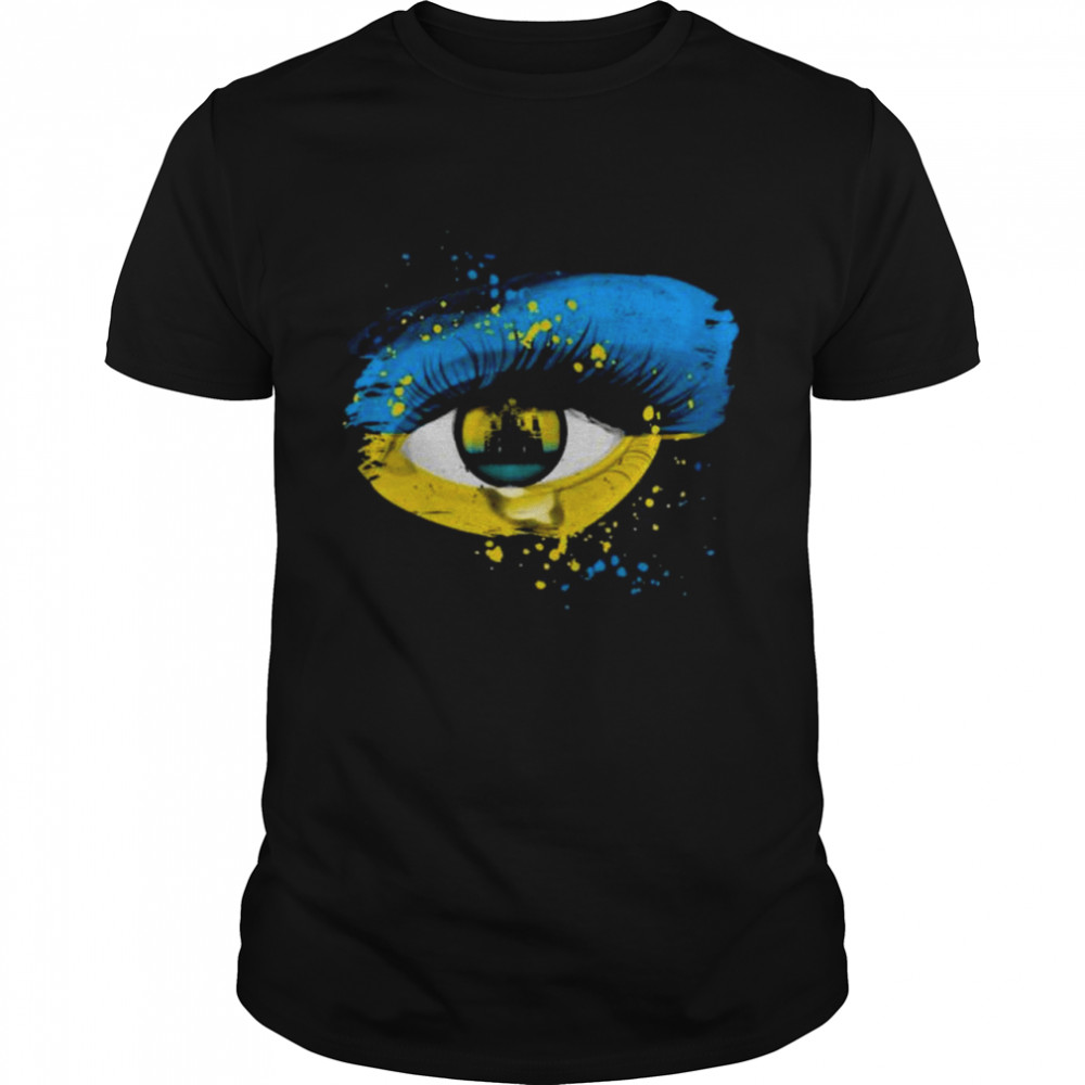 Ukraine Eyes Tear Stay Strong Peace No War T-Shirt