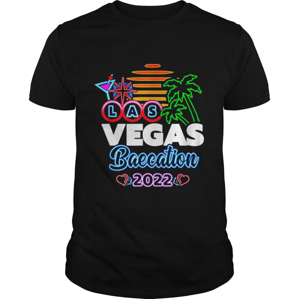 Vegas Couples Vacation Baecation 2022 shirt