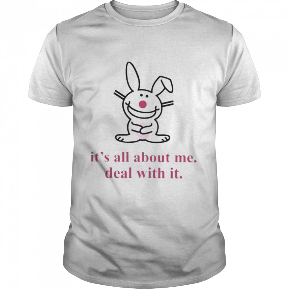 Emi Its All About Me Deal With It shirt