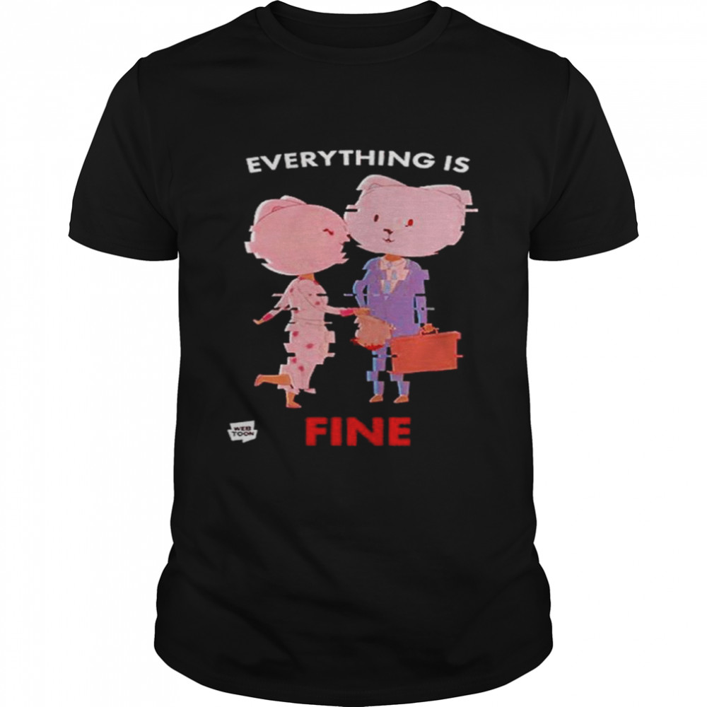 Eveything is fine Glitchy shirt