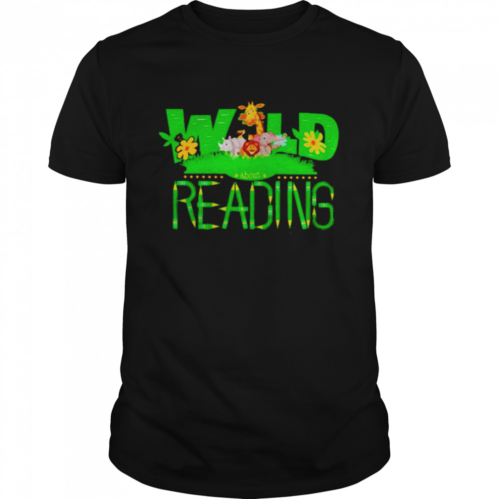 Wild about reading shirt