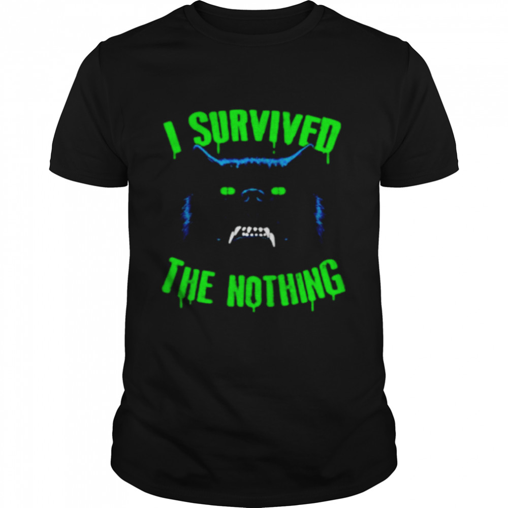 I Survived The Nothing T-Shirt