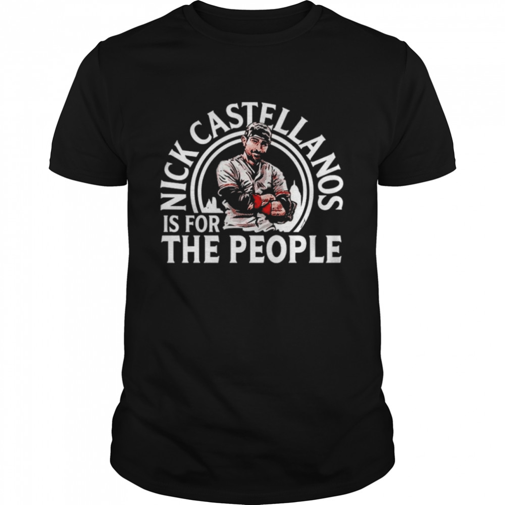 Mens Nick Castellanos is for the people shirt