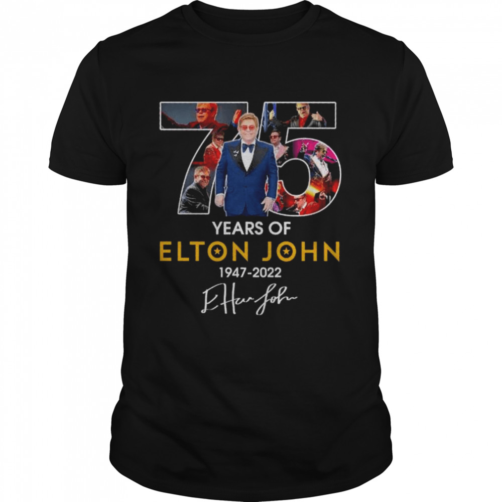 75 years of Elton John 1947 2022 signature shirt