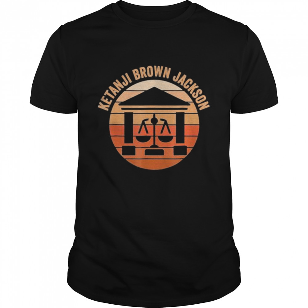 Ketanji Brown Jackson Black History African Woman Judge Law 2022 shirt