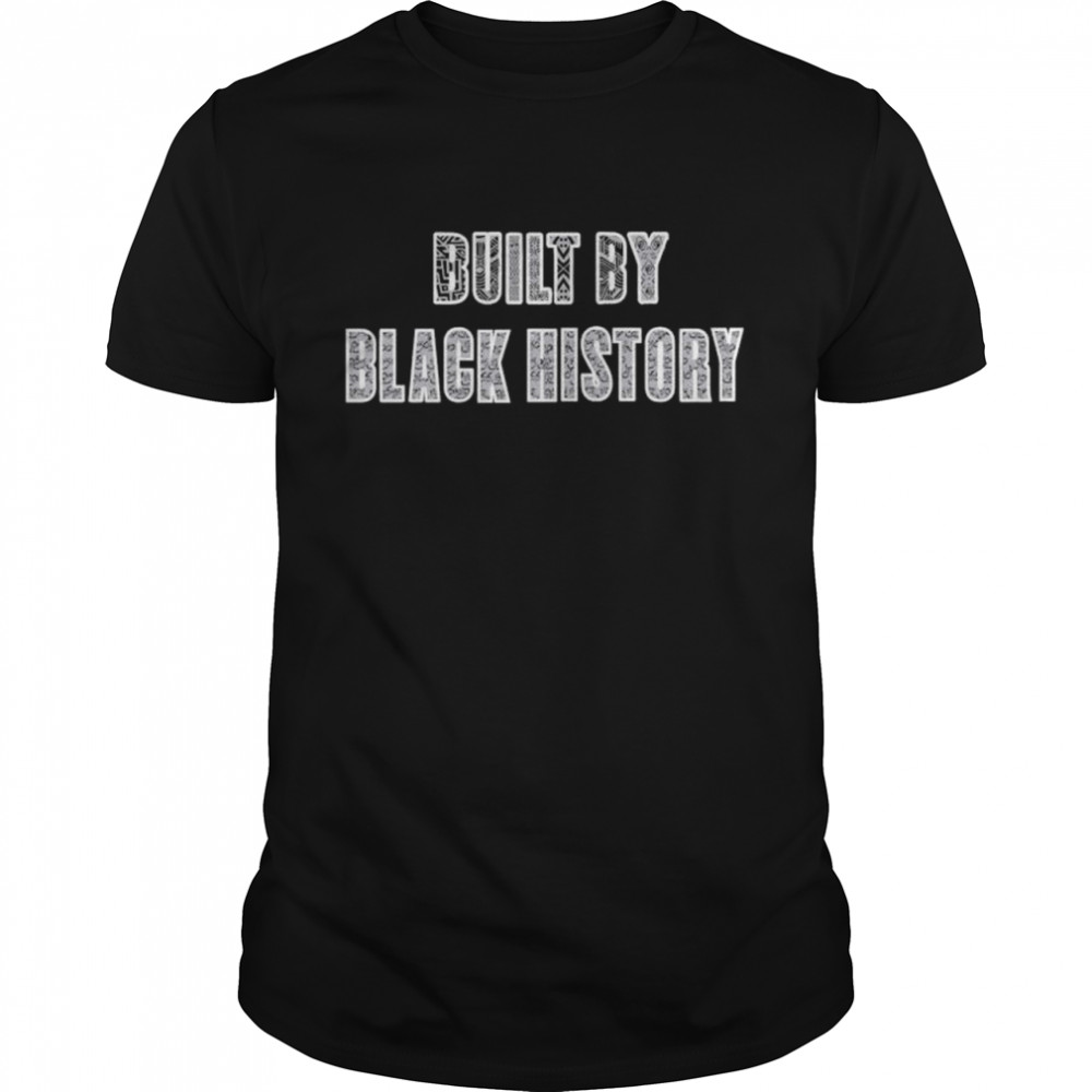 Built By Black History Nba T-Shirt