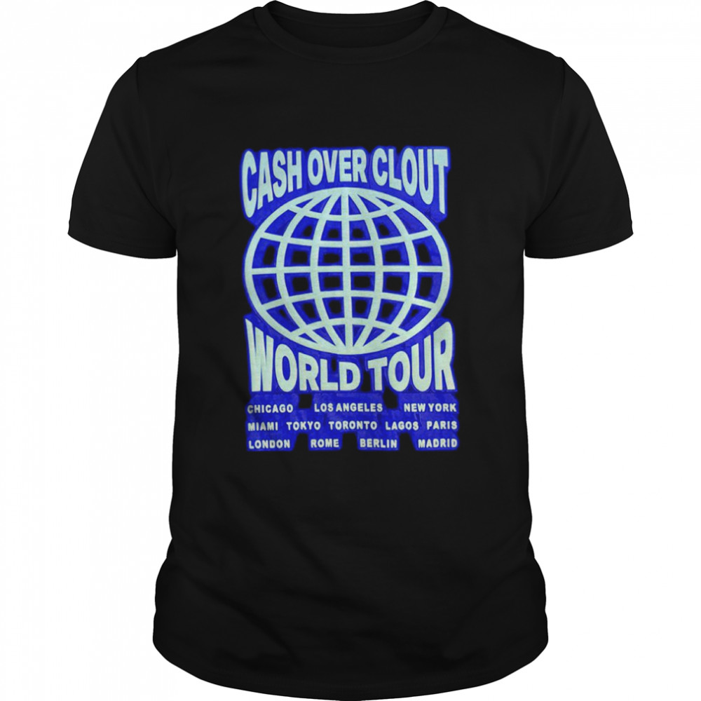 Cash over clout World Tour shirt