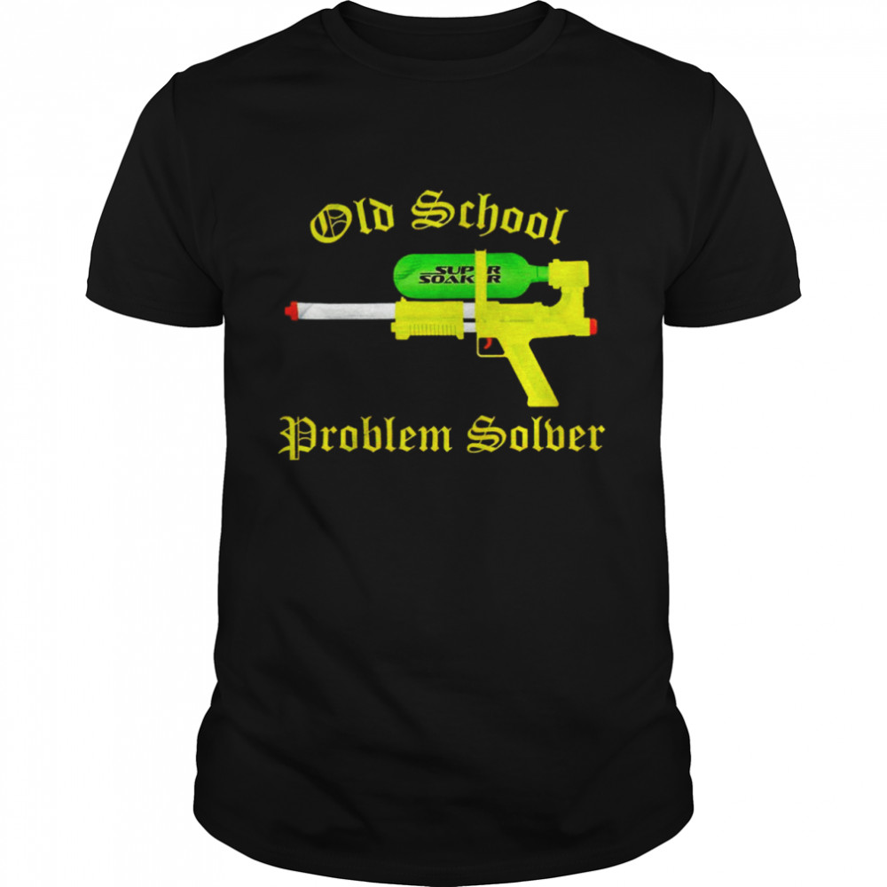 Old school problem solver shirt