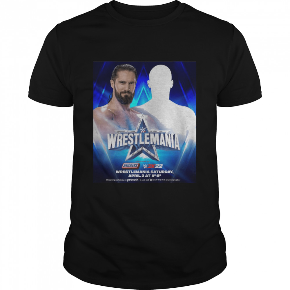 Seth Rollins To Face An Opponent Of Mr. Mcmahon’s Choosing On Wrestlemania Saturday Shirt