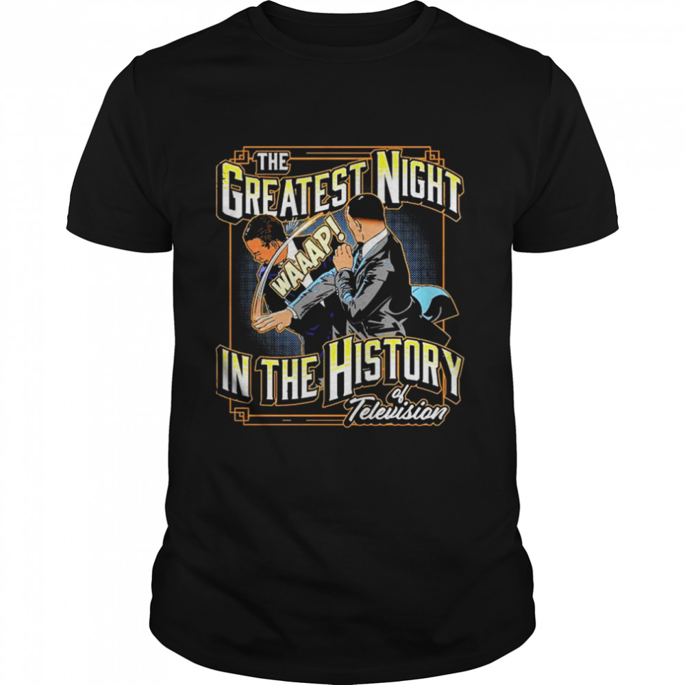 Will Smith The Greatest Night Waaap In The History Of Television shirt