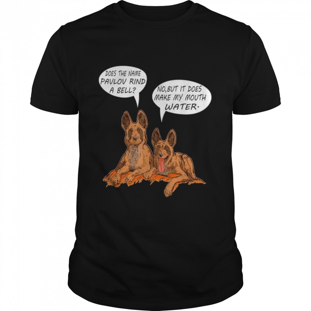 Does the name pavlov ring a bell shirt