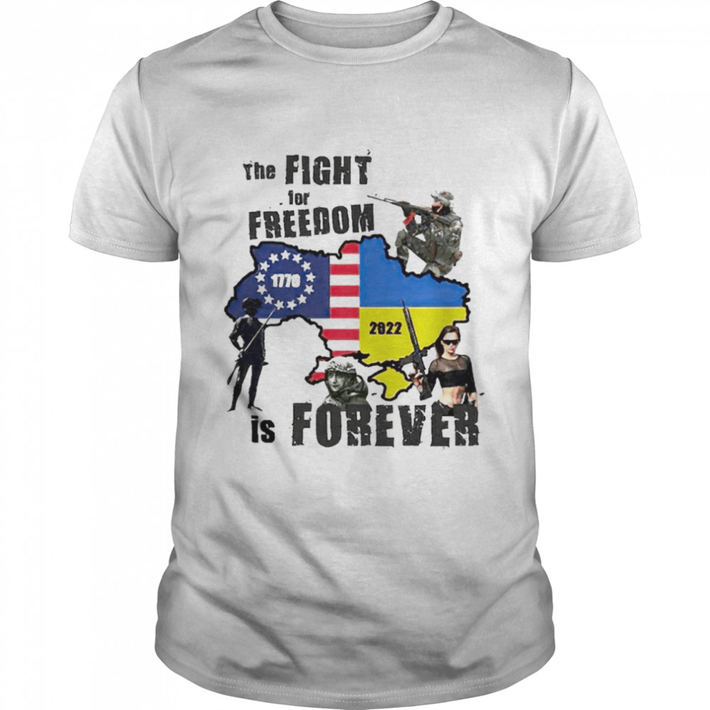 Fight for Freedom is forever shirt