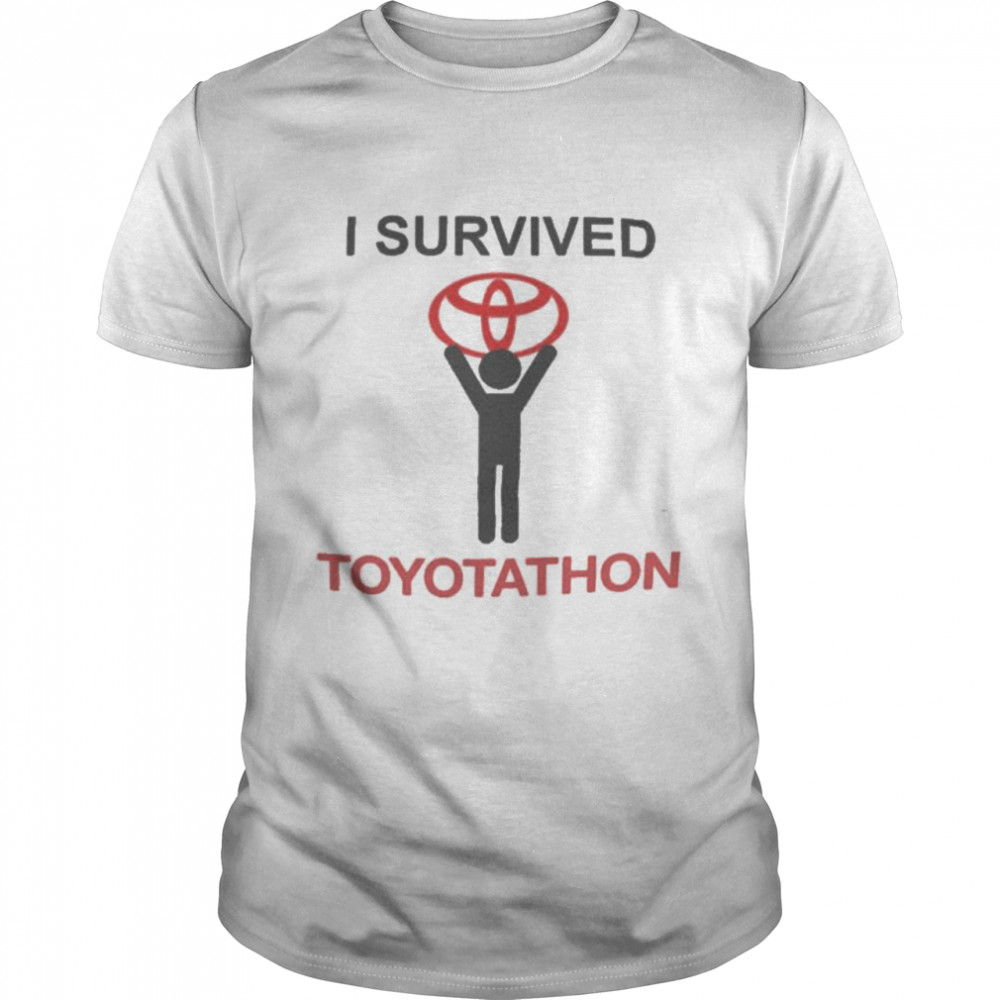 I Survived Toyotathon T-Shirt