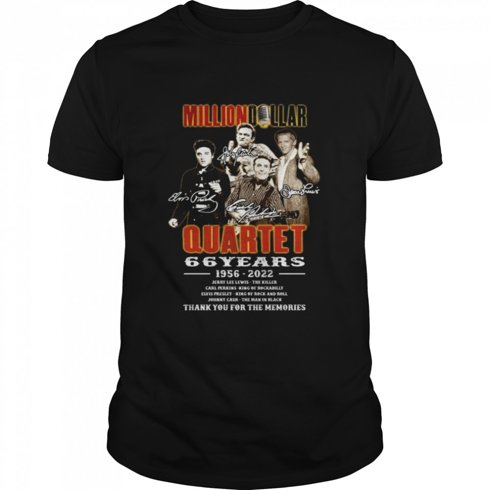 Million Dollar Quartet 66 years 1956 2022 thank you for the memories signatures shirt