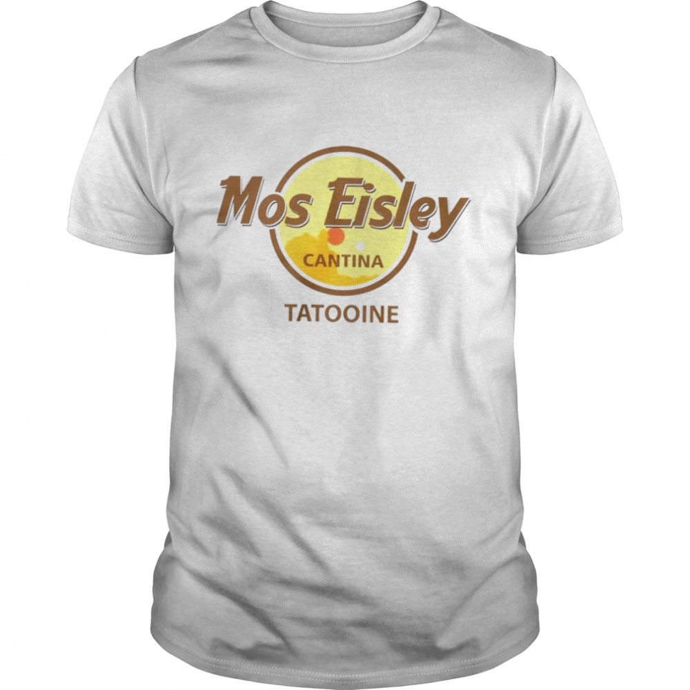 Mos Eisley cantina tatooine shirt