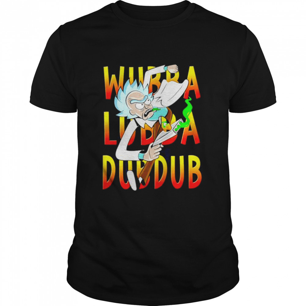 Wubba Lubba Dub Dub Rick And Morty Cartoon shirt
