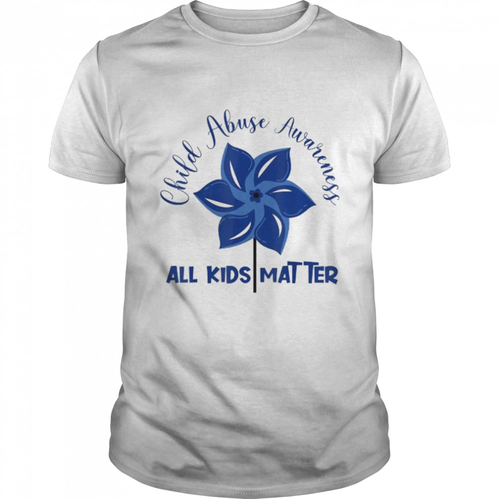 All kids matter child abuse awareness pinwheel shirt