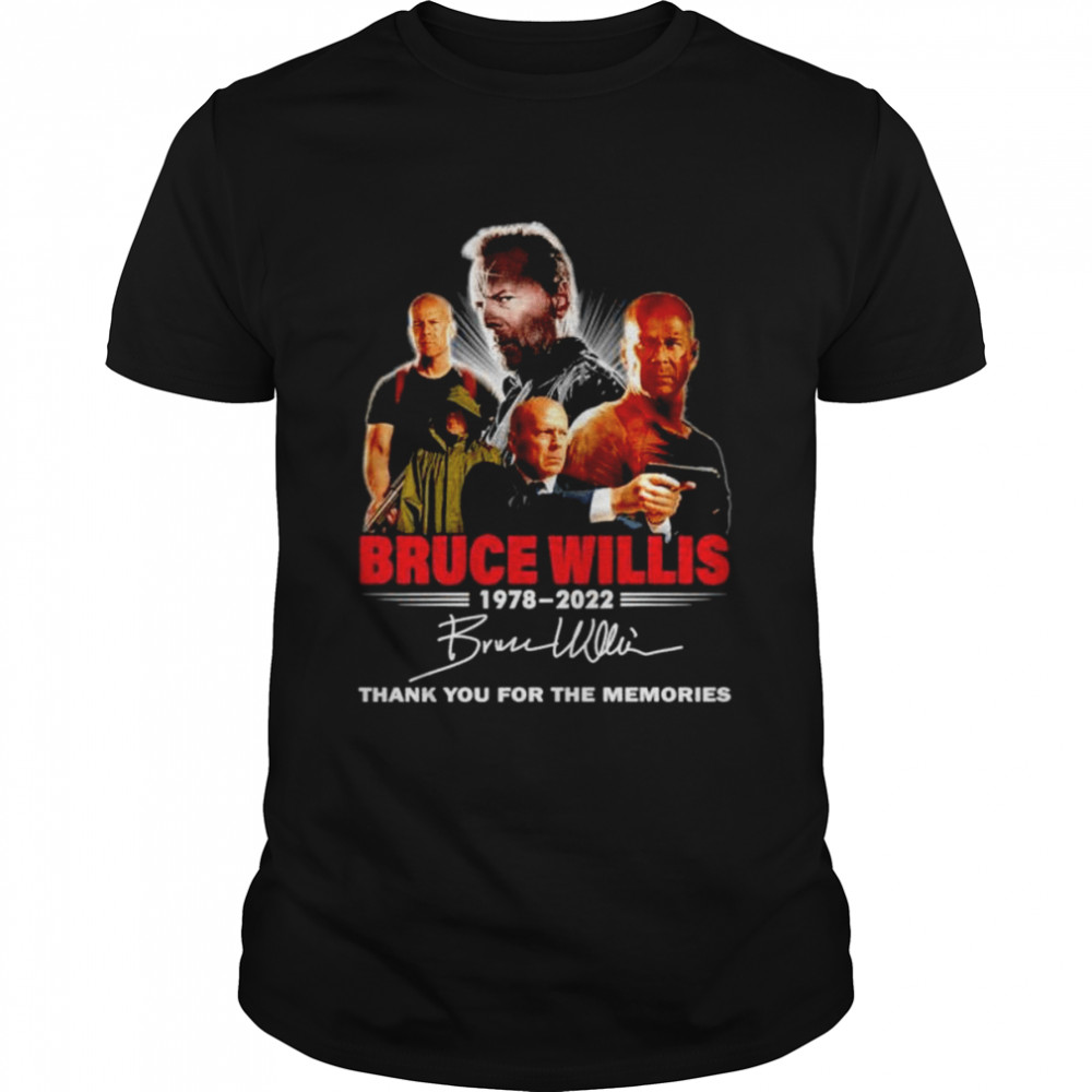 Bruce Willis 1978 2022 thank you for the memories signature shirt