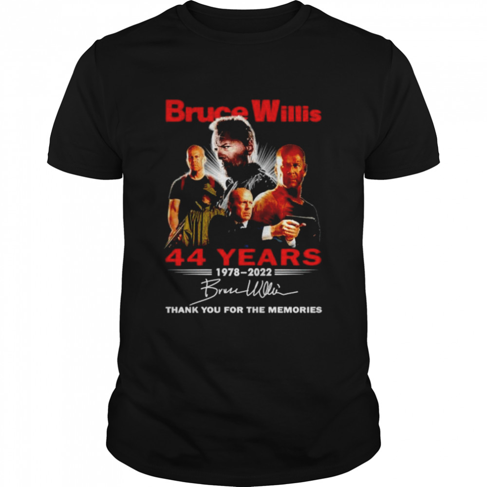 Bruce Willis 44 years 1978 2022 thank you for the memories signature shirt