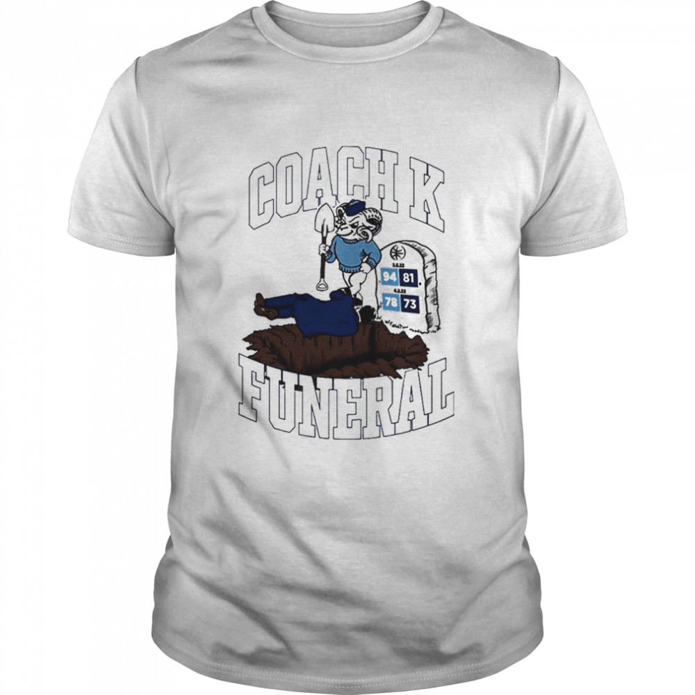 Coach K Funeral T-Shirt