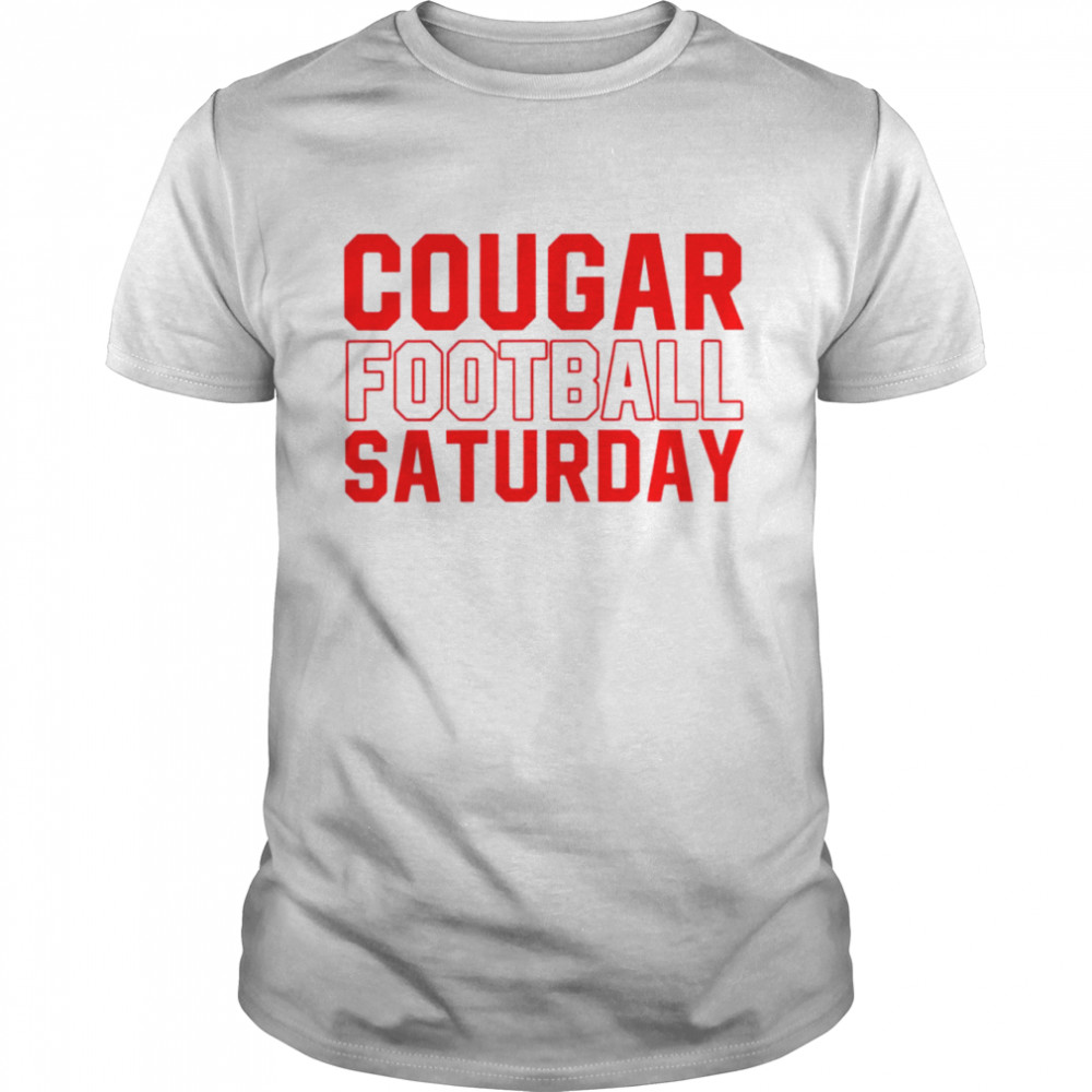 Cougar football saturday shirt