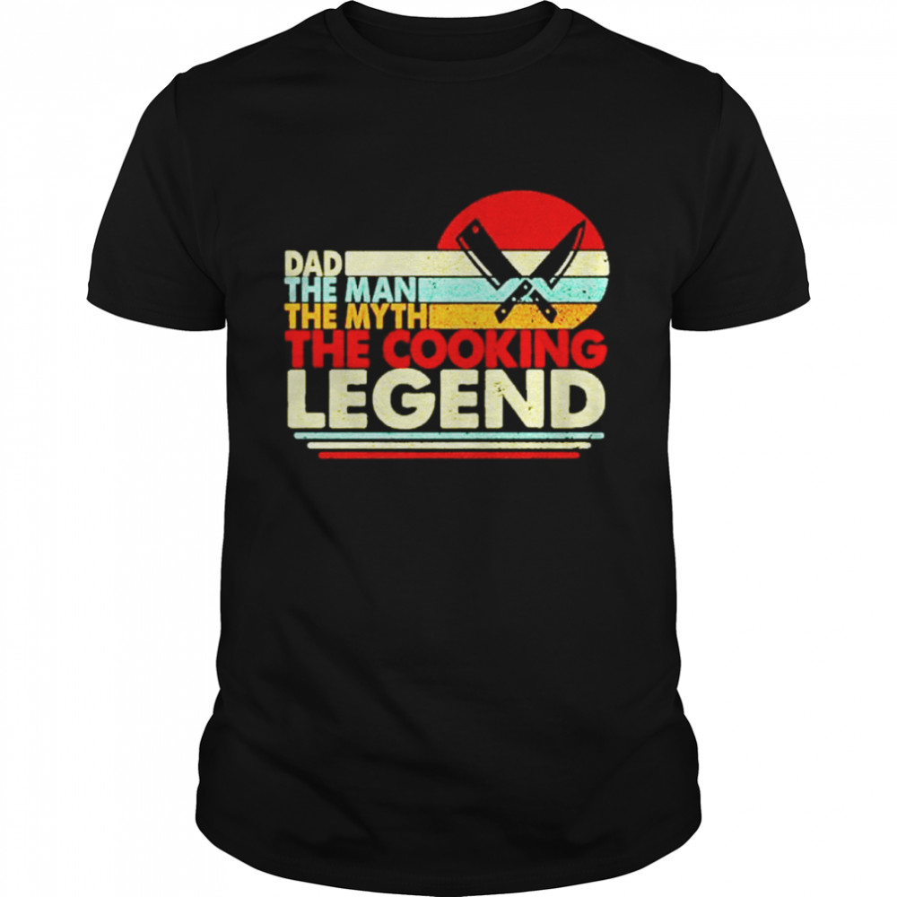 Dad the man the man the myth legend vintage shirt