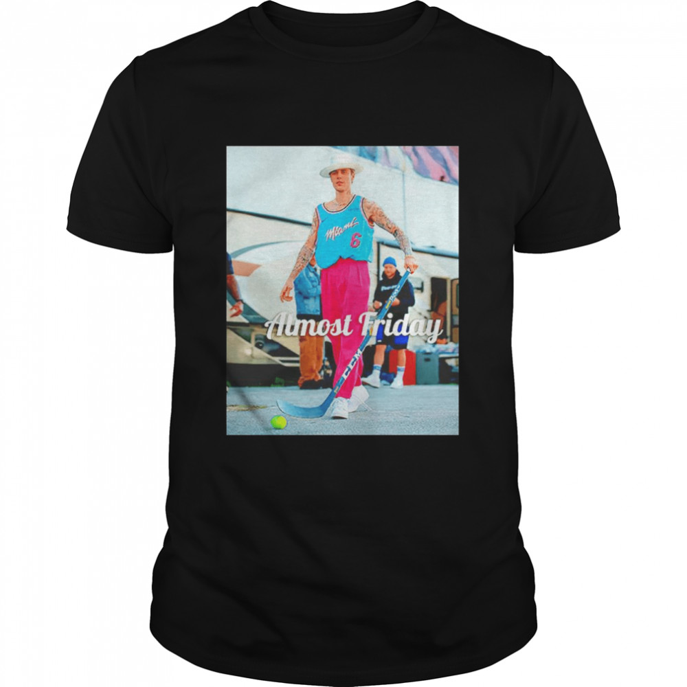 Justin Bieber Street Hockey almost Friday shirt