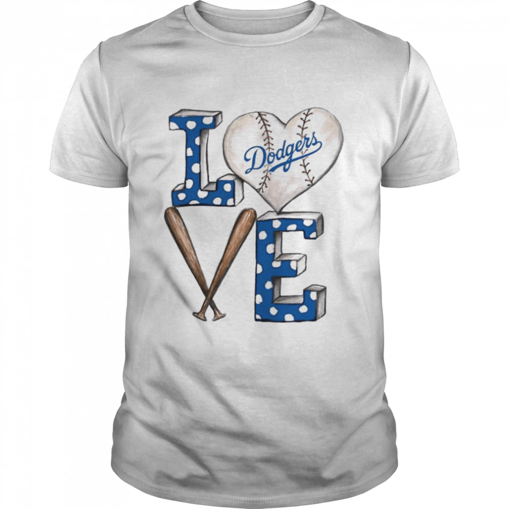 Los Angeles Dodgers baseball love shirt