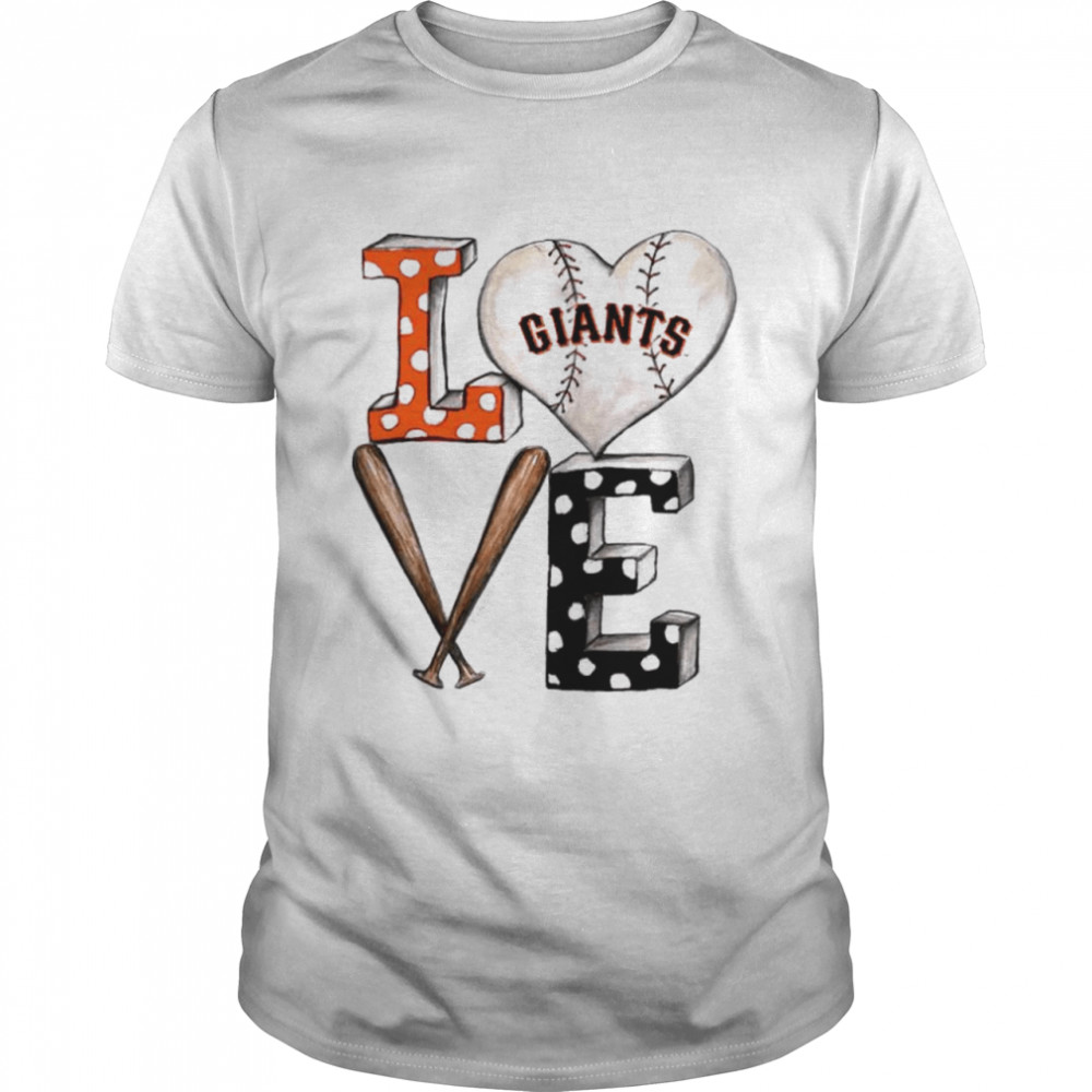 San Francisco Giants baseball love shirt