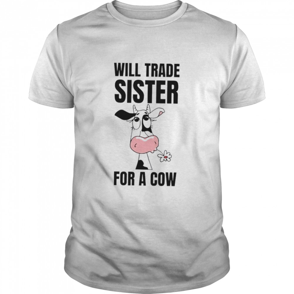 Dairy cow will trade sister for a cow shirt