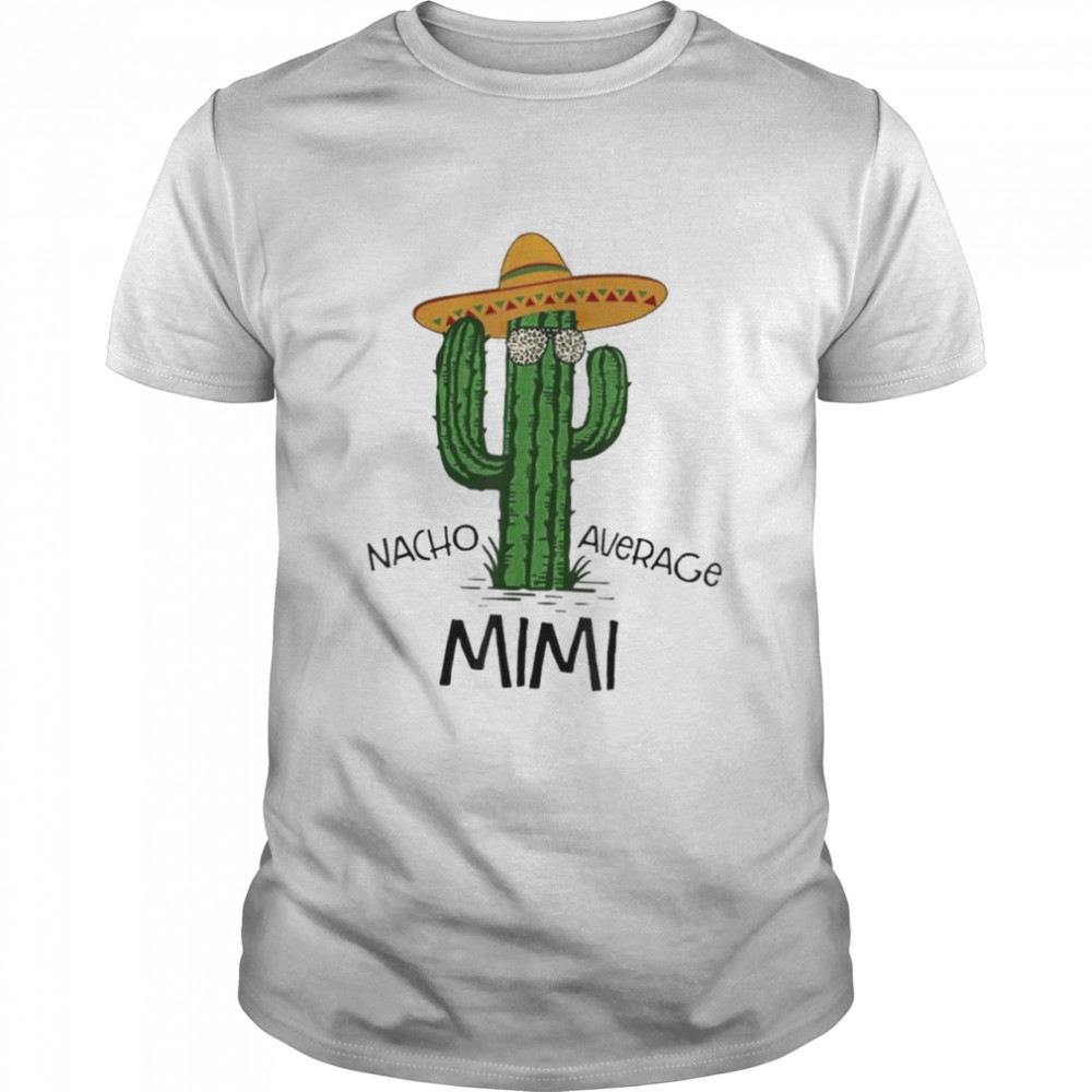 Nacho average mimI grandma cinco de mayo fiesta shirt