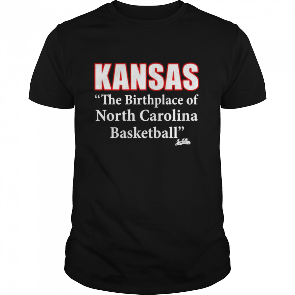 Randy Withers Kansas The Birthplace Of North Carolina Basketball Kansas Jayhawks T-Shirt